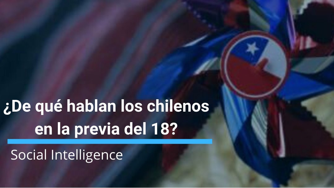 Analitic's tweet photo. Fiestas Patrias: ¿De qué hablan los chilenos en la previa del 18?
Se registraron un total de 10.448 menciones sobre la festividad. Conversaciones sobre tradiciones, medidas sanitarias y alza en los precios son las principales temáticas detectadas.
Más en https://t.co/Ht4Tpfu60c https://t.co/W3jUSEcd6n
