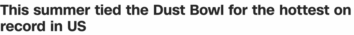 Screenshot of headline: "This summer tied the Dust Bowl for the hottest on record in the US"