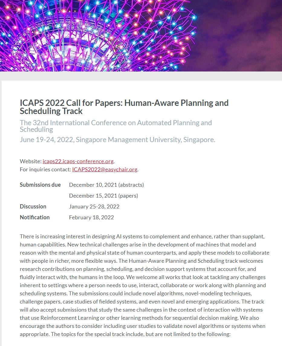 Subbarao Kambhampati (కంభంపాటి సుబ్బారావు) (@rao2z) on Twitter photo 📢📢#ICAPS2022 will have a special track for Human-Aware Planning & Scheduling (HAPS).
The call for papers is available 👉 icaps22.icaps-conference.org/human-aware-pl…
Please pass it on ; perHAPS you and/or your colleagues might want to send your great work to this track..
cc: <a href="/julie_a_shah/">Julie Shah</a> 📢📢#ICAPS2022 will have a special track for Human-Aware Planning & Scheduling (HAPS).
The call for papers is available 👉 icaps22.icaps-conference.org/human-aware-pl…
Please pass it on ; perHAPS you and/or your colleagues might want to send your great work to this track..
cc: <a href="/julie_a_shah/">Julie Shah</a>