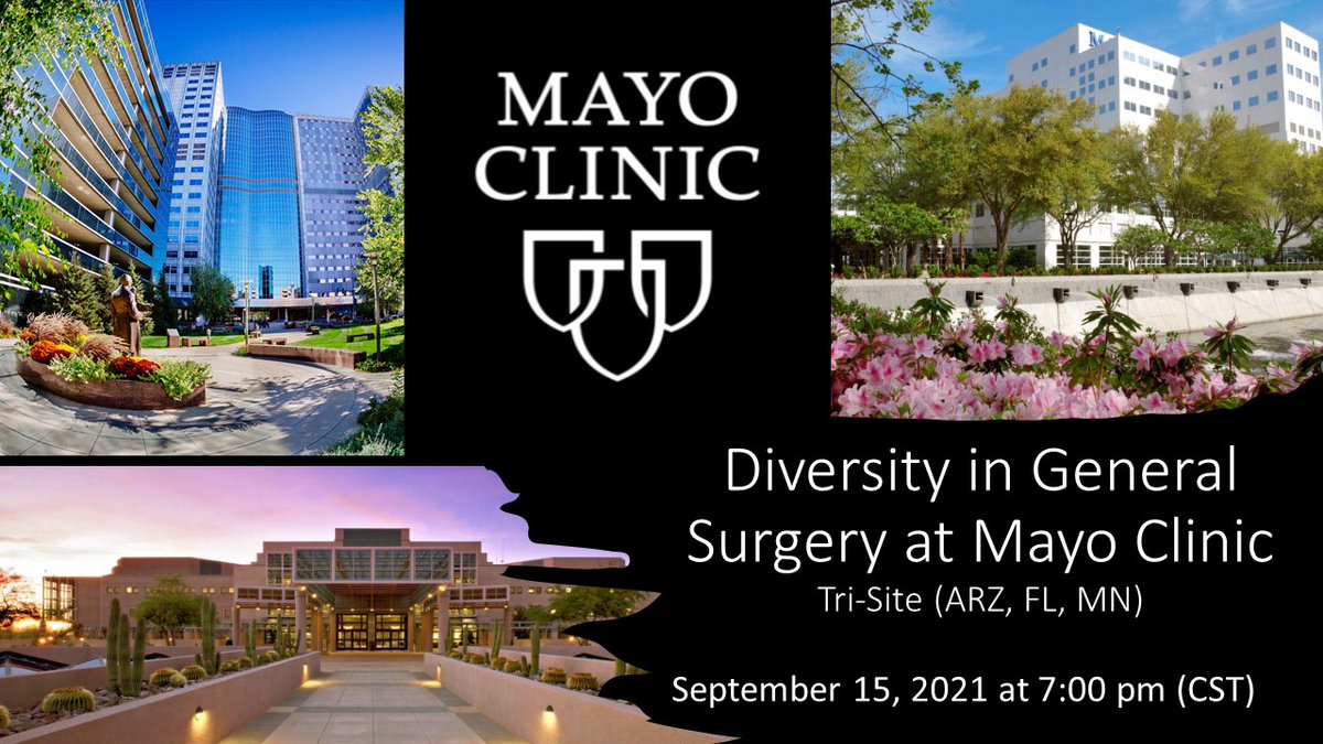 Mayo Clinic General Surgery Residency on Twitter: "Join us Tonight Sept.15, 2021 at 7:00 pm (CST) to discuss "Diversity in General Surgery at Mayo Clinic," a Tri-Site event! Register at: https://t.co/IUOIBVPgGy #medtwitter #