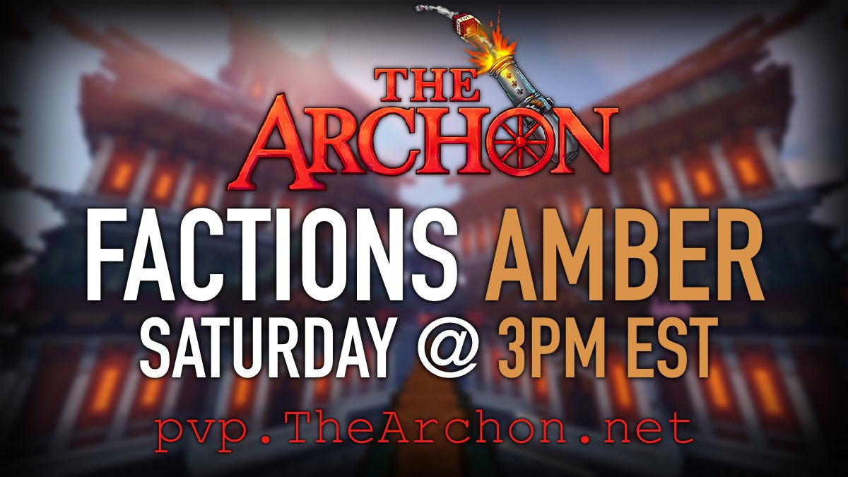 TheArchon's tweet image. The newest season of Factions AMBER begins very soon! 😎

Join us for the reset this Saturday at 3:00PM EST 🕒

‼️ Follow &amp;amp; Retweet for a chance to win a Legendary Dungeon Key ‼️

🔗thearchon.net/amber  
🔗pvp.thearchon.net   
🔗discord.gg/thearchon