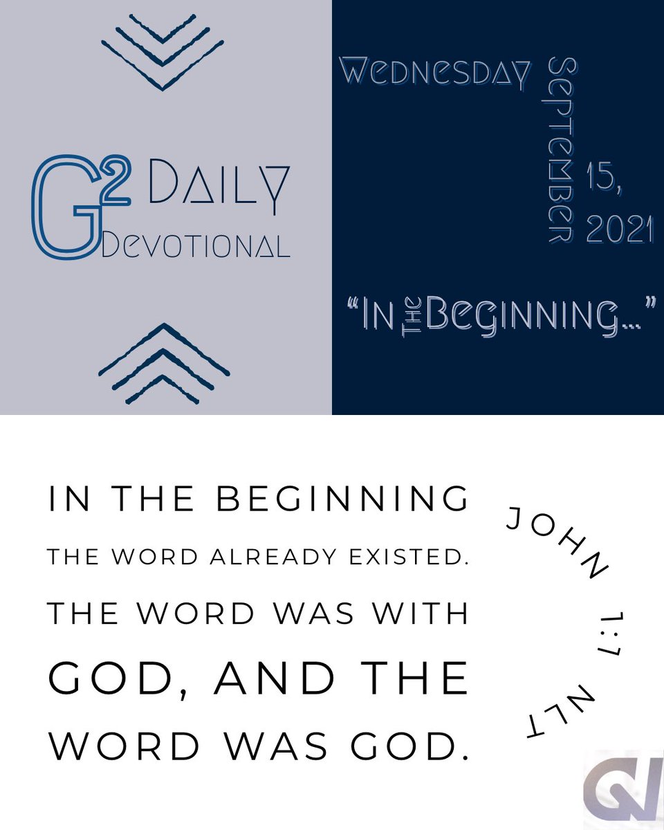 G2BibleChurch's tweet image. Wednesday’s Word is from John 1:1: “In the beginning the Word already existed. The Word was with God, and the Word was God.”

#G2DailyDevotional #John1v1 #Devotional #Prayer #G2BibleChurch #APeopleCalledToGreatness #G2 #GreatCommandment #GreatCommission #JoinTheG2Movement