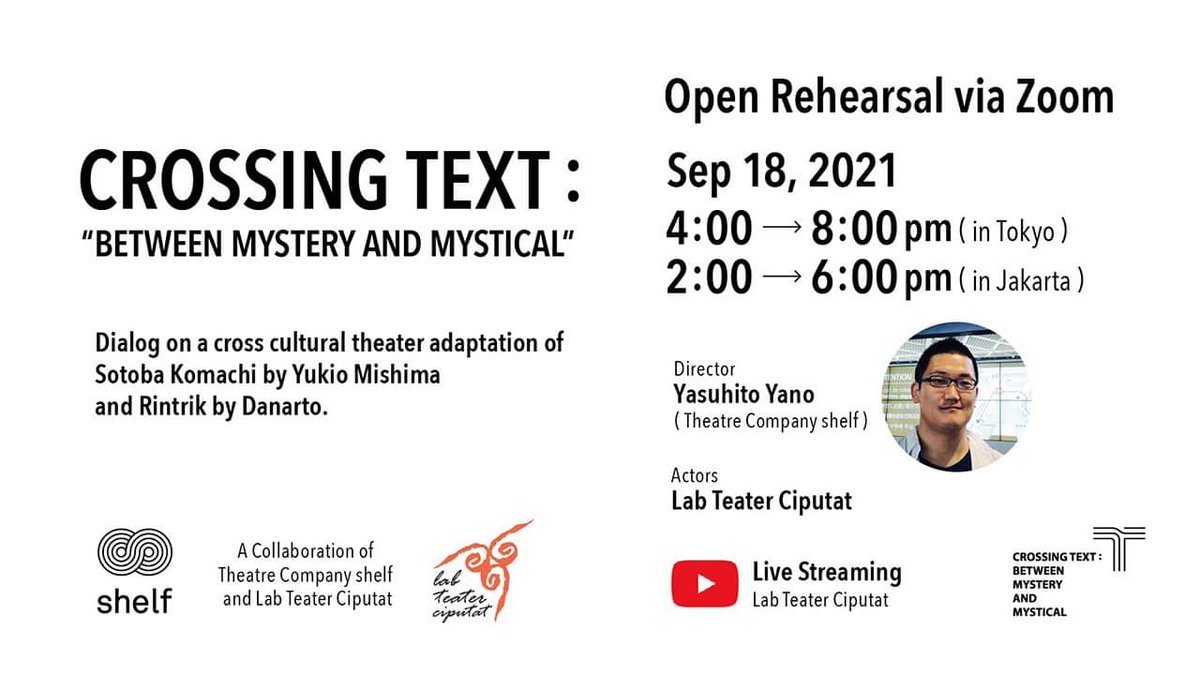 labteaterC's tweet photo. H-2 Menuju Open Rehearsal via Zoom #2 Lab Teater Ciputat akan melangsungkan live streaming 'Open Rehearsal via Zoom #2'. Kolaborasi crossing text (Indonesia-Jepang) disutradarai Yasuhito Yano dengan aktor-aktor Lab Teater Ciputat di hari Sabtu, 18 September 2021 yang akan datang. https://t.co/aABfdfTSmI