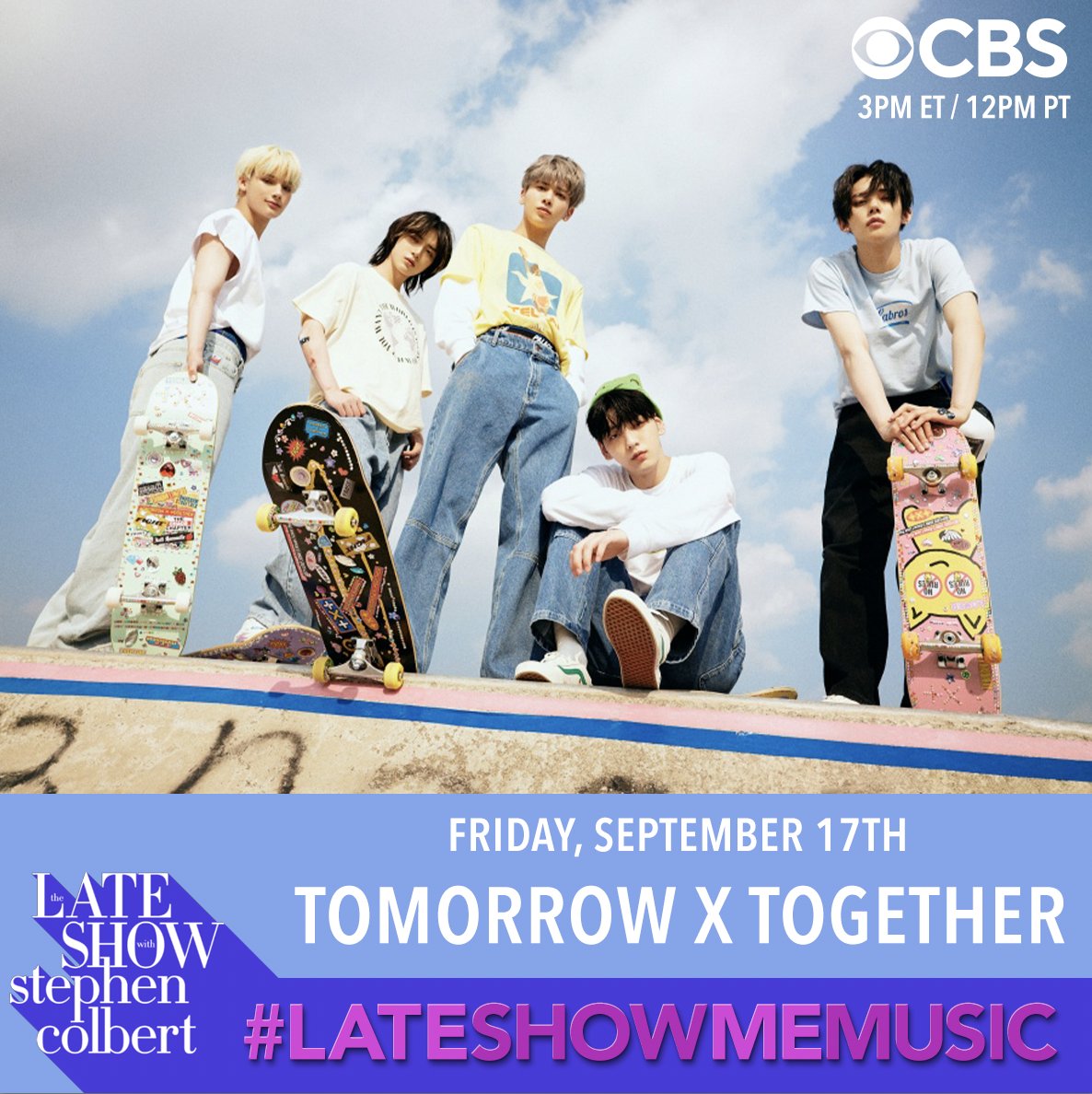 TOMORROW X TOGETHER will show you music on #LateShowMeMusic. Remember to check out @colbertlateshow @stephenathome
⏰Sep 17, 03:00PM (ET) | Sep 18, 04:00AM (KST)

#TOMORROW_X_TOGETHER #TXT #LSSC