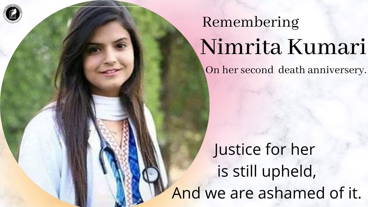 #NimritaKumari, a medical student from Ghotki, #Sindh was mysteriously killed 2 years ago on the same day. Medical reports claimed that she was being raped and choked to death. She used to speak up against the ongoing assaults on Sindhi girls but became herself a victim.