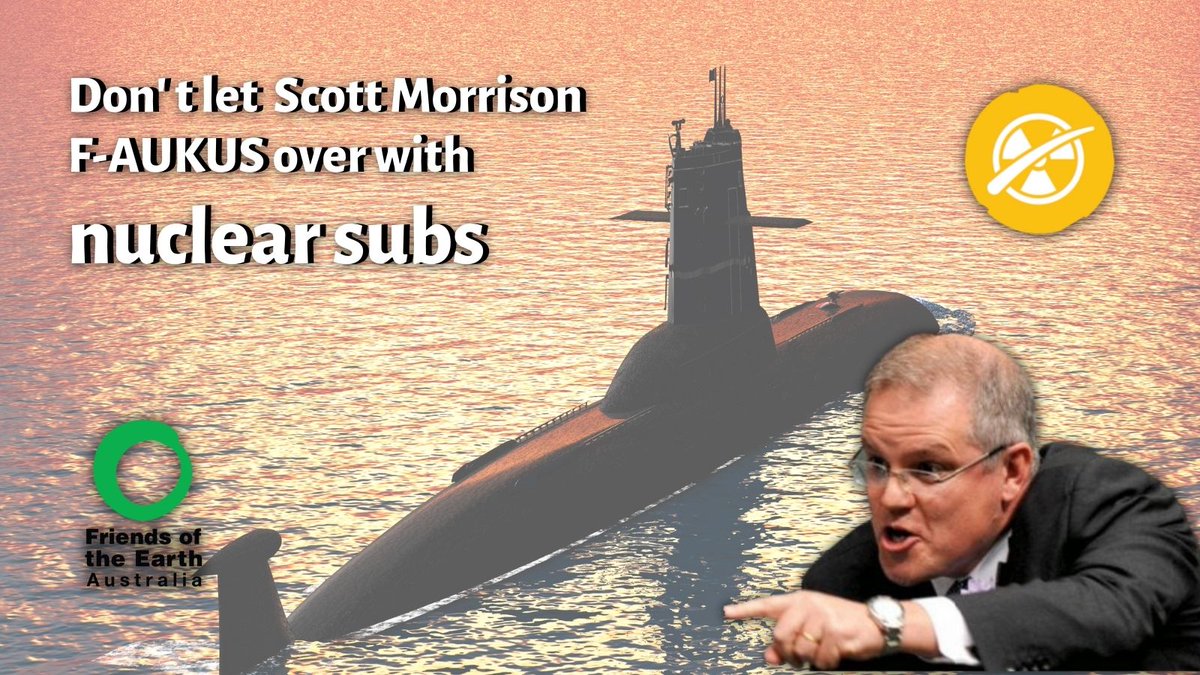 Don't let Morriscum F-AUKUS with nuclear subs. Sign the petition by our mates at FoE tinyurl.com/26tz5mjc #NoNukes #NuclearIsSUBpar #auspol