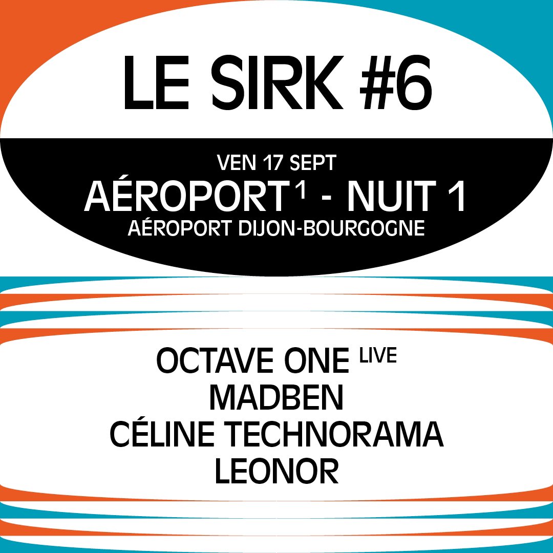 💥 #lesirk21 : premier décollage programmé 🛫 👉 @octaveone 👉 @madben_official 👉 #CelineTechnorama 👉 #Leonor Vendredi 17/09 @ #aeroport #dijon #bourgogne 🎫 weezevent.com/le-sirk-festiv… #lesirk #festival #BFC #dijon #justdijon #techno #electro #dj #live #dancefloor