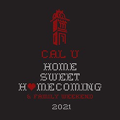 Come back Home to Cal U!
October 1-3, 2021
For a full listing of events visit the link below:
ow.ly/tDWg50GaFTk