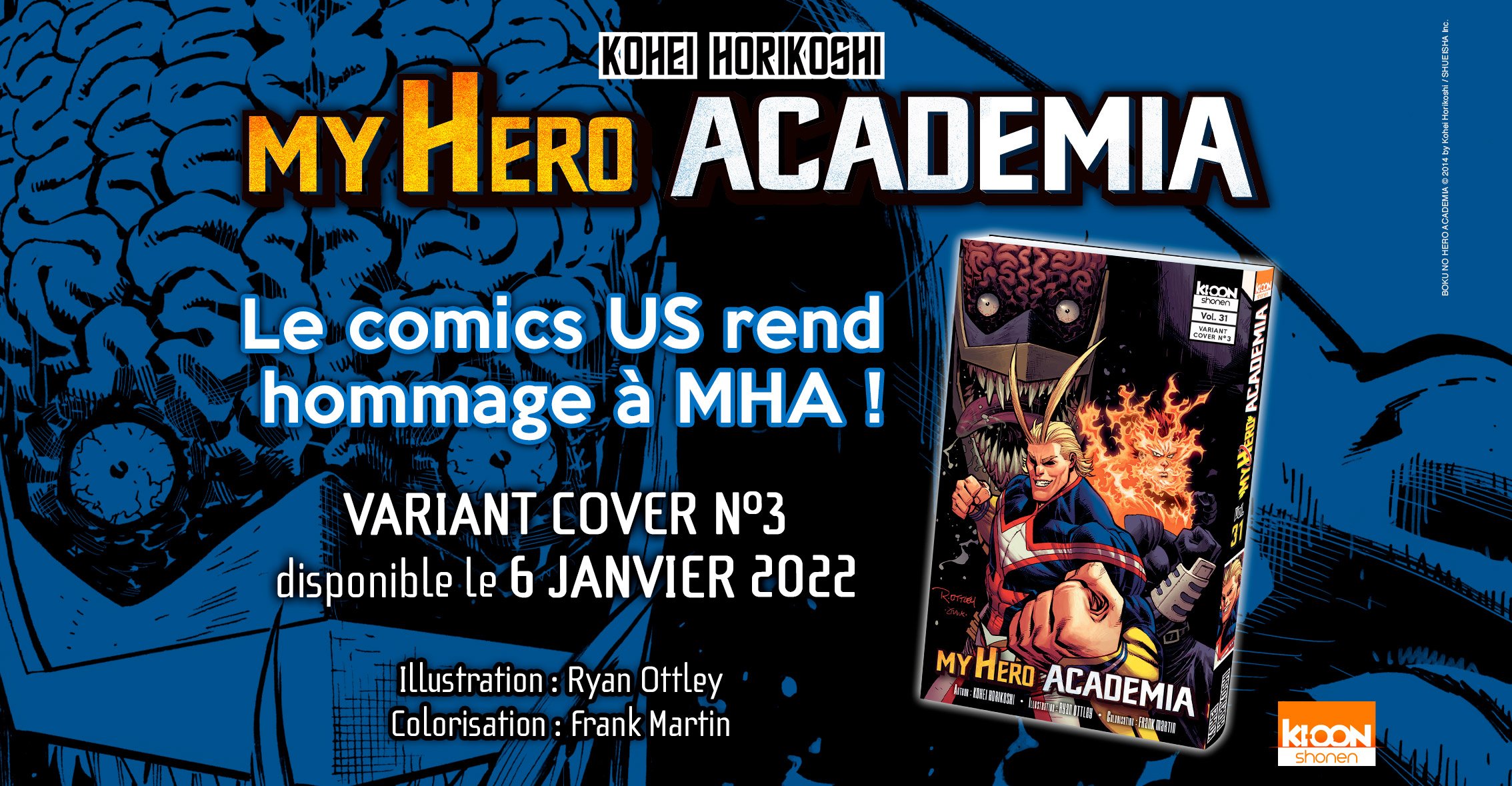 My Hero Academia Tome 31 Edition Collector AnimOtaku 🎌 on Twitter: "Le tome 31 de My Hero Academia aura droit à une  version collector, qui comprendra notamment une jaquette alternative  dessinée par Ryan Ottley ! Sortie prévue pour le