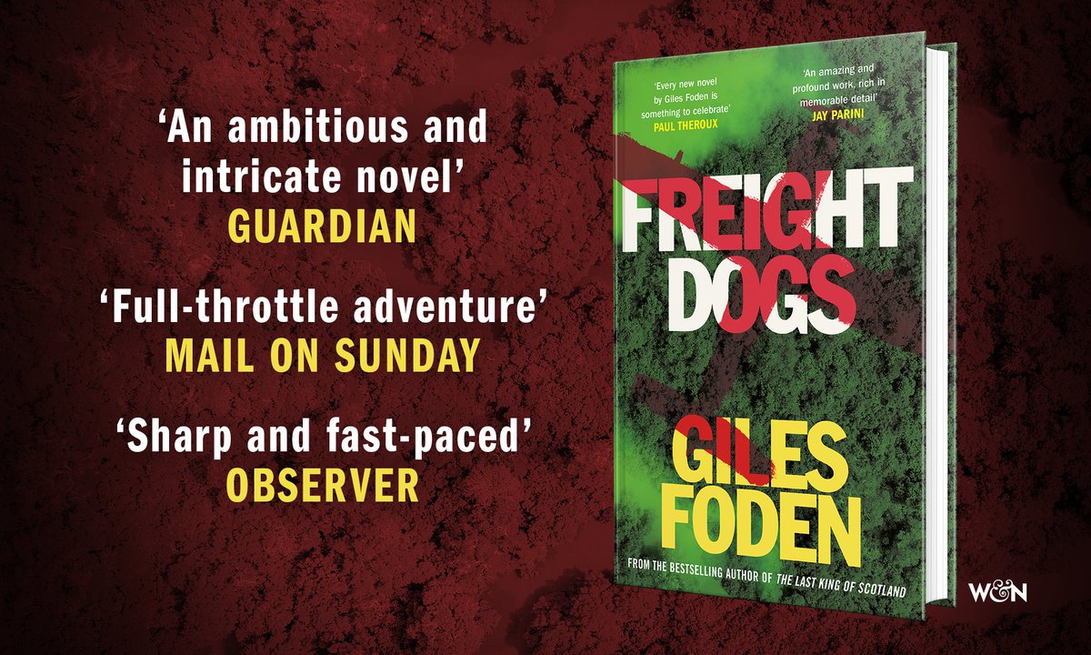 wnbooks's tweet photo. Published today: #FreightDogs, the new novel from Giles Foden, author of the international bestseller The Last King of Scotland.
The reviews have been incredible for this unforgettable story of survival - pick up a copy in your local bookshop or from https://t.co/wwSiH9ceV4 https://t.co/UCwV1P2fF5