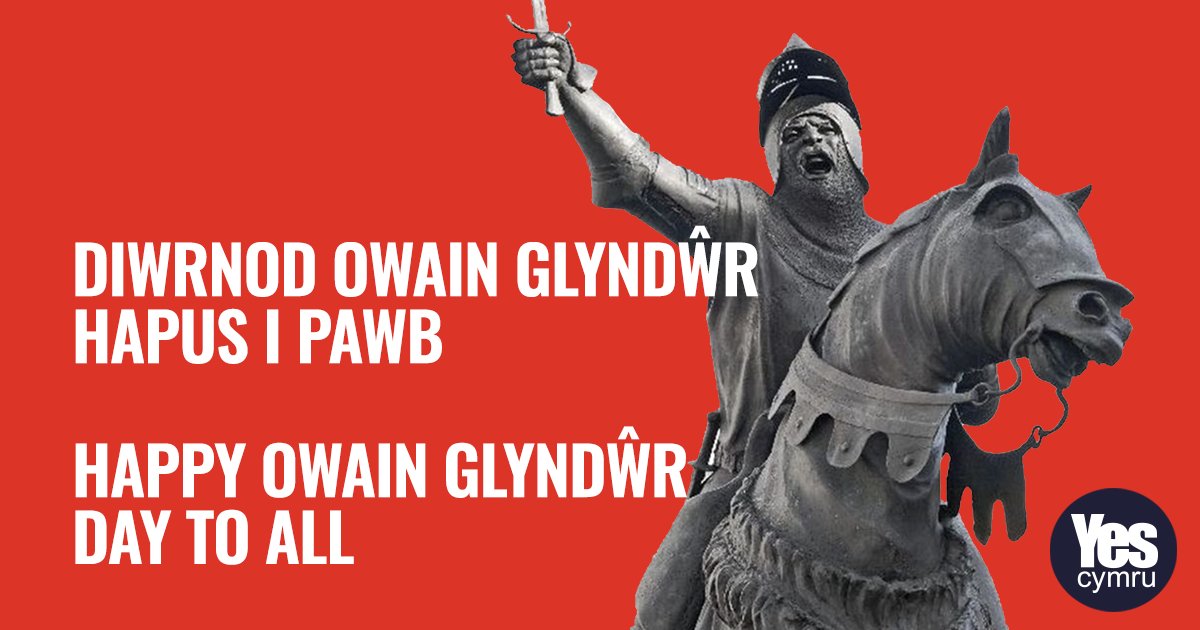 Diwrnod gwych i ddathlu arwr eiconig o Gymru. RT os ydych chi eisiau Diwrnod Owain Glyndŵr fel gŵyl banc 🏴󠁧󠁢󠁷󠁬󠁳󠁿 ♥ ️👑 #Annibyniaeth #IndyWales #OwainGlyndŵr