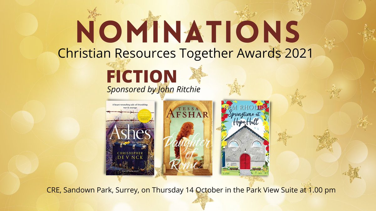 The nominations for Fiction Award 2021, sponsored by John Ritchie are: Ashes @HarperInspire Daughter of Rome @TyndaleHouse Springtime at Hope Hall @LionHudson Get your FREE CRE & CRT Awards ticket here using code CRT: creonline.co.uk/booking-ticket… @CRE_churchshow #CRT #Awards