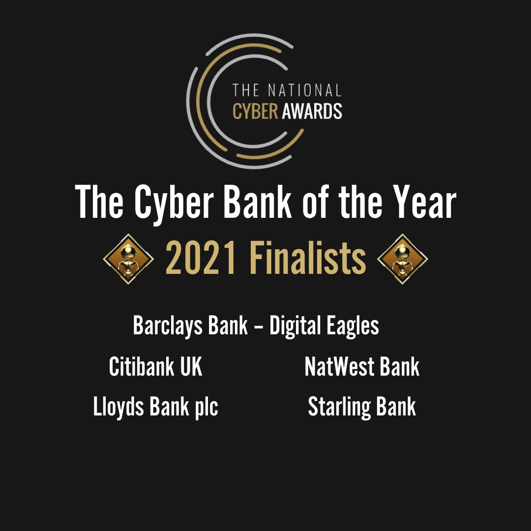 Congratulations to our 2021 Finalists for The Cyber Bank of the Year Award 🏆

We look forward to seeing you on the 28th September.

@Digitaleagles <a href="/Citibank/">Citibank</a> <a href="/LloydsBank/">Lloyds</a> <a href="/NatWest_Help/">NatWest</a> <a href="/StarlingBank/">Starling Bank</a>

#cyberawards21 #cybersecurity #cyber