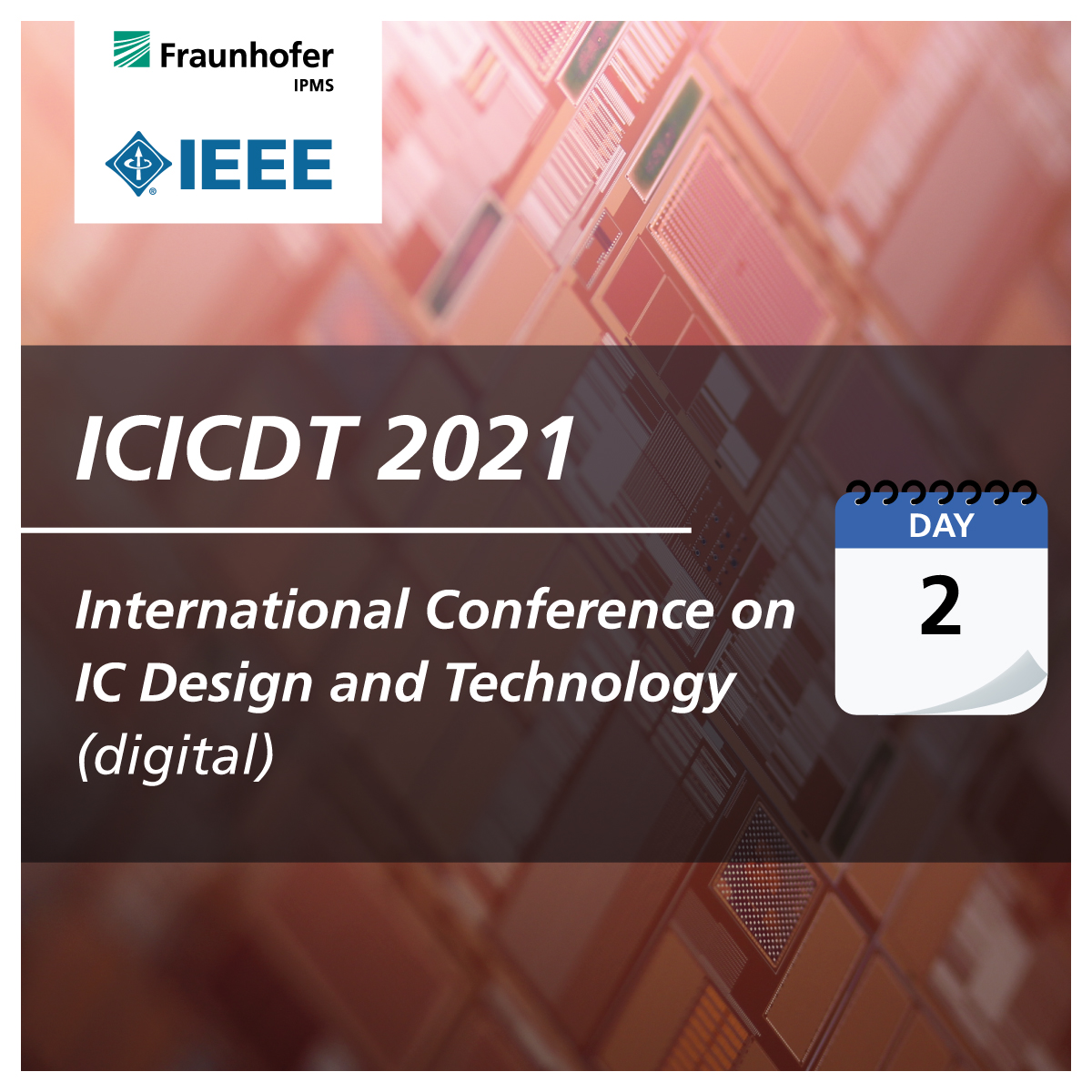 We are about to kick off day 2 of the virtual ICICDT 2021, you can still join us and access all online content and networking possibilities - have a look: s.fhg.de/icicdt2021

#ICdesign #semiconductor #dresden #saxony #FraunhoferIPMS #IEEE #ICTechnology #Saxony