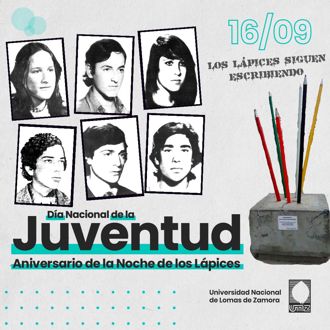 Recordamos a las y los jóvenes secuestrados y asesinados luego de participar en una campaña por el boleto estudiantil, en la última dictadura militar.
La UNLZ no olvida, y continúa comprometida con los Derechos Estudiantiles.
#MemoriaVerdadYJusticia #LosLapicesSiguenEscribiendo