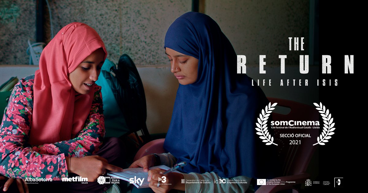 TheReturn_Doc's tweet image. 🎞️ Felices d&apos;anunciar que &quot;El Retorn: la vida després de l&apos;ISIS&quot; (#TheReturnDoc) ha estat seleccionada pel festival @som_cinema a Lleida, del 20 al 24 d&apos;octubre✨

@DocsBarcelona @AlbaSotorra @MetFilm_Sales @tv3cat