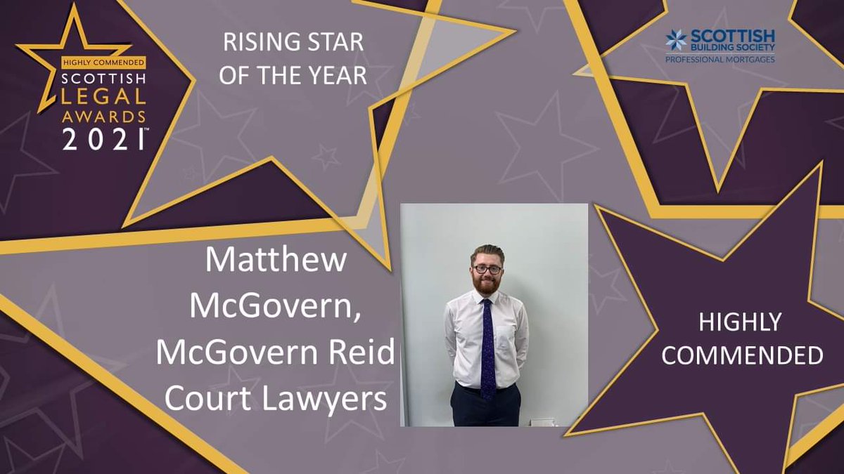 The HIGHLY COMMENDED for the Rising Star of the Year is Matthew McGovern, McGovern Reid Court Lawyers @mcgovernreid #legalawards21 #excellence #scottishlaw