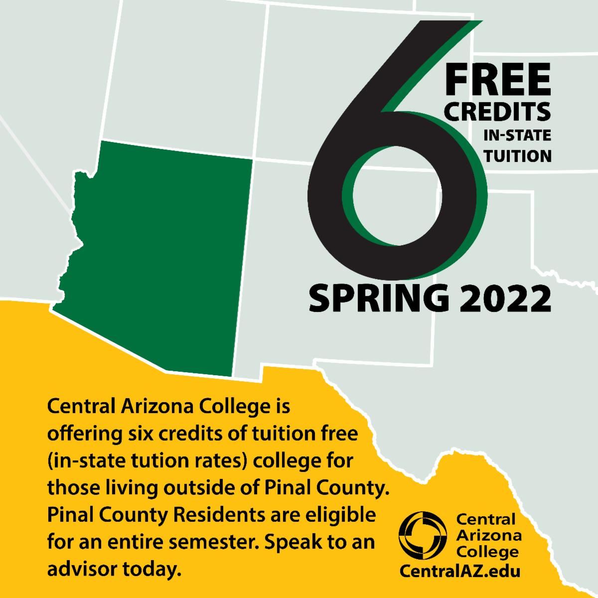 CentralAZNews's tweet photo. 6 Free Credits-In-State Tuition, Spring 2022 CAC is offering 6 credits of tuition free (in-state tuition rates) college for those living outside Pinal Co. Pinal Co. Residents are eligible for an entire semester. Speak to an advisor today. Registration begins 10/11. https://t.co/o1m3iygwGn