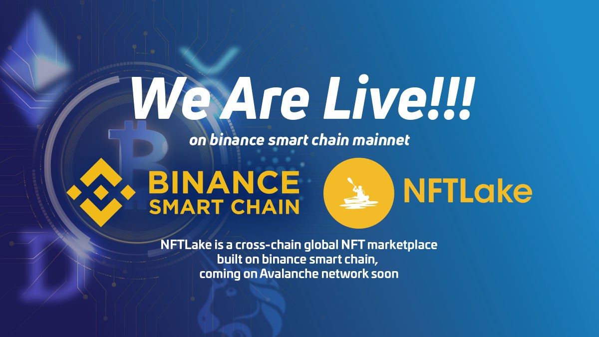 nftlake's tweet photo. #NFTMarketplace #BSC 
We are now live on BSC mainnet. ㊗️㊗️㊗️㊗️ https://t.co/J2awmXOJvu