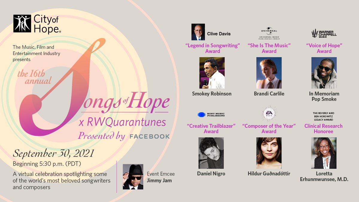 City of Hope's 16th annual #SongsofHope celebration presented by @Facebook is taking place virtually on September 30, 2021. Join us at a new time, 5:30 p.m. PDT, as we honor some of the world's most beloved songwriters and composers. Register now: event.cityofhope.org/songsofhope.