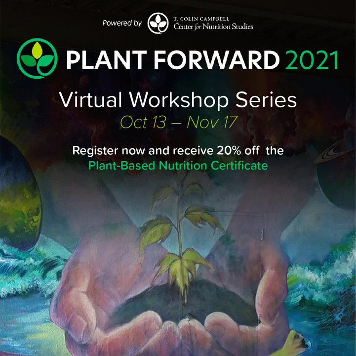 TColinCampbell's tweet photo. Want to make a difference? Join this inspiring virtual workshop series on how food impacts the health of our bodies, communities, and planet. Register now. #plantforward2021

Learn more: https://t.co/rGEhaG2jtX https://t.co/bqXGPtCxdj