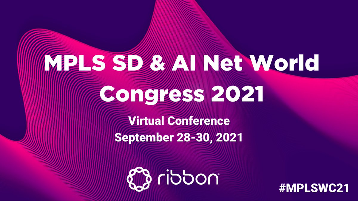 ribboncomm's tweet photo. Ribbon will be at MPLS SD &amp; AI Net World Congress 2021. Join us at the virtual conference September 28-30, 2021. Register Today: https://t.co/4IG4u7iwqE #MPLSWC21 https://t.co/biQIBg50lS