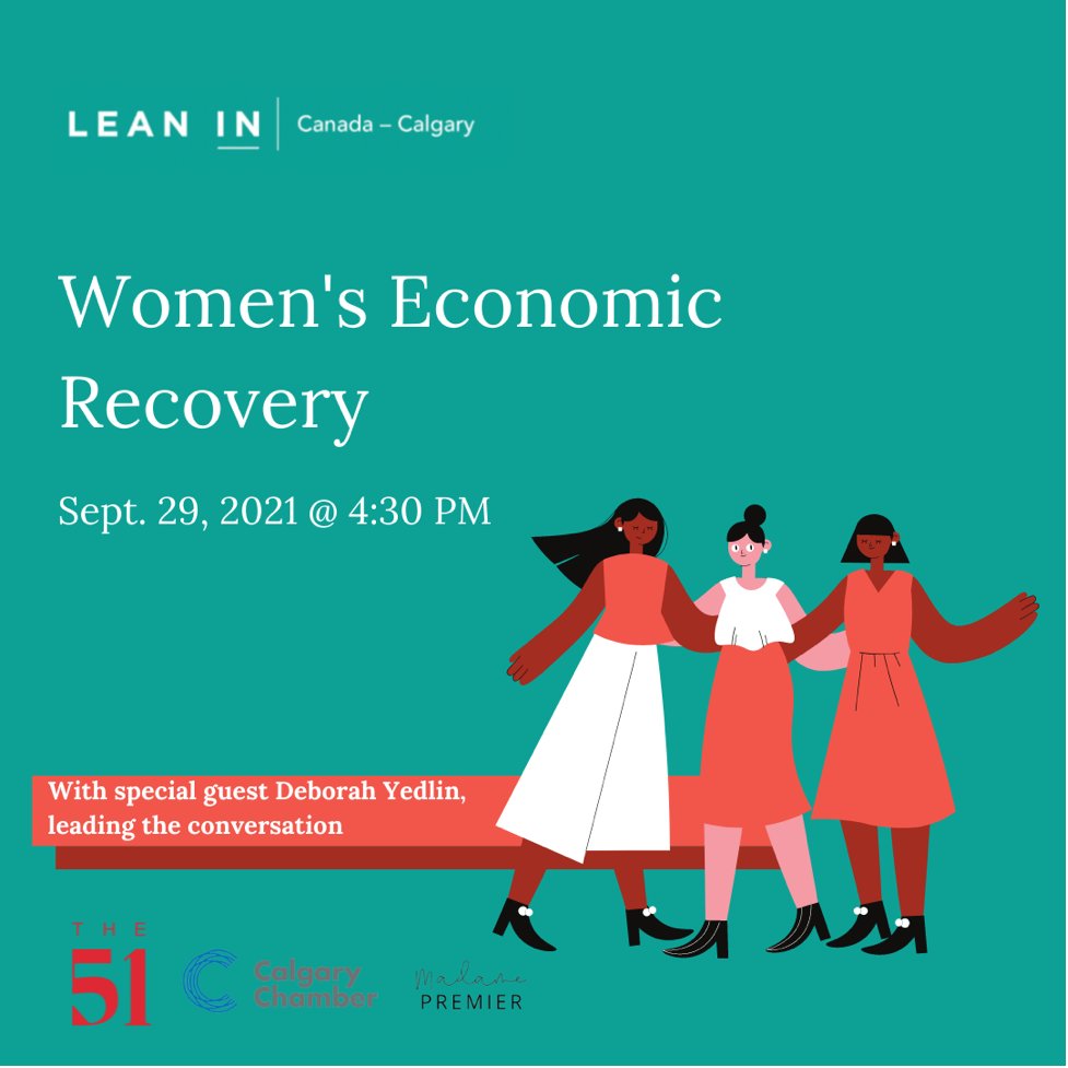 Don't miss our next event with <a href="/Leanincalgary/">Lean In Calgary</a> , <a href="/CalgaryChamber/">Calgary Chamber</a> and <a href="/madamepremier/">madamepremier</a> ! We're talking all things women's economic recovery with some of YYC's mayoral candidates. Free to join! Register here: eventbrite.ca/e/lean-in-calg…
