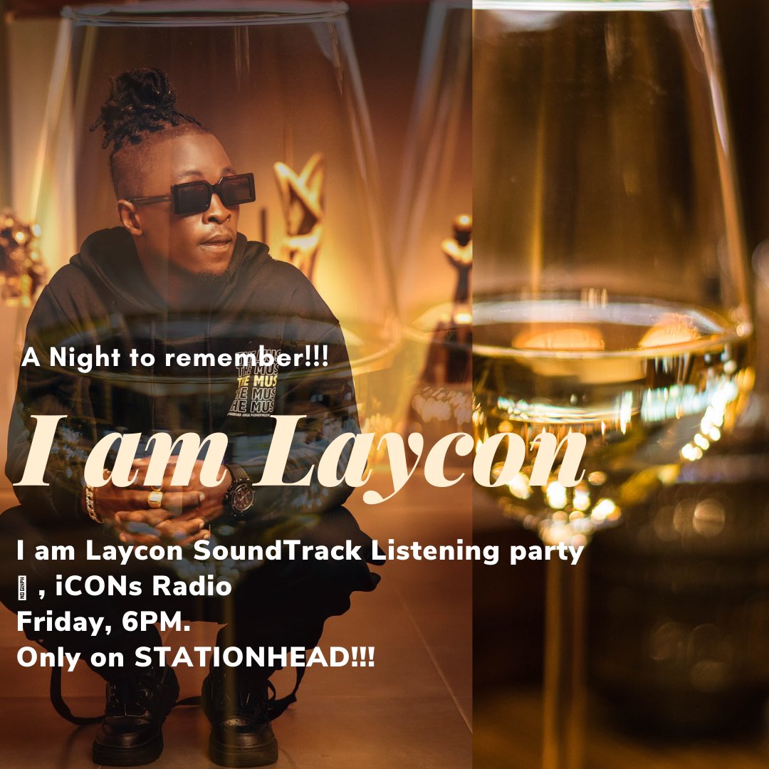 LayconRadio's tweet photo. 🚨🚨Attention Everyone🚨🚨Tomorrow September 24, 
⏰ 6PM. 
we would be having ..I AM LAYCON Album listening Party here on #iCONsRadio @STATIONHEAD. 

Grab a friend, a bottle of wine, Apple Music and Spotify😌, and join us as we party to @itsLaycon all Night💃🏽🎉#IALbyLaycon https://t.co/yoqSFyCBCA