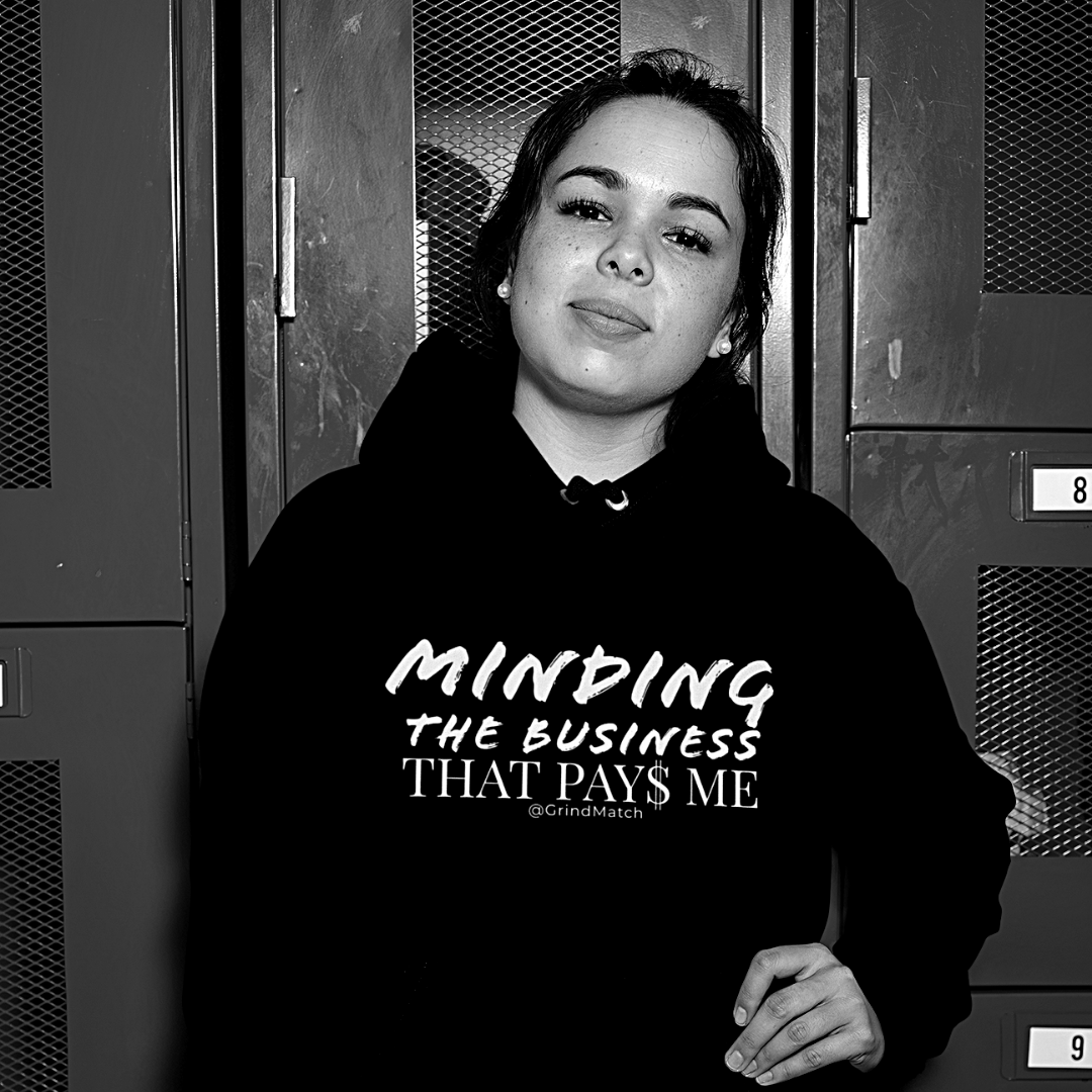 GrindMatch's tweet photo. The only business that matters is the one that pays me.

Double tap if you are #mindingyourbusiness 

shop hoodie on grindmatch,com https://t.co/evbjhPohk7