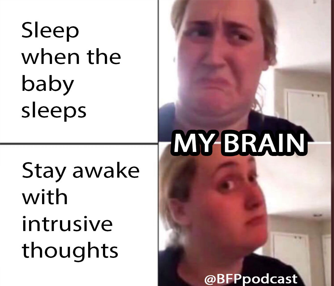 BFPpodcast's tweet photo. Intrusive thoughts got you down? You're not alone! They're so common in pregnancy and postpartum, but you don't have to suffer! In this week's check in (ep 168), Laura talks about how intrusive thoughts helped her recognize that her anxiety was flaring up. https://t.co/zeBIM0IEim https://t.co/mjSo7kGY7u