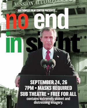 UNMfinearts's tweet photo. Join ASUNM Southwest Film Center for a screening of "No End In Sight". This film takes a comprehensive look at the Bush Administration's conduct of the Iraq war &amp; its occupation.
Free Screening Friday, Sept. 24 &amp; Sunday, Sept. 26 at 7p.
#UNM #UNMfinearts https://t.co/OcpEQqfCND