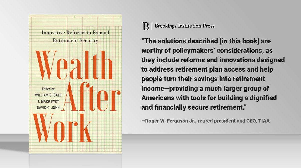 BrookingsPress's tweet photo. How can America close the #financialliteracy gap and shape #retirement reform? Roger W. Ferguson echoes “The solutions [in #WealthAfterWork] are worthy of policymakers’ considerations.”

📙 Learn from experts within @BrookingsEcon &amp; beyond: https://t.co/PwRfnUubLc https://t.co/IINSDMFHxH
