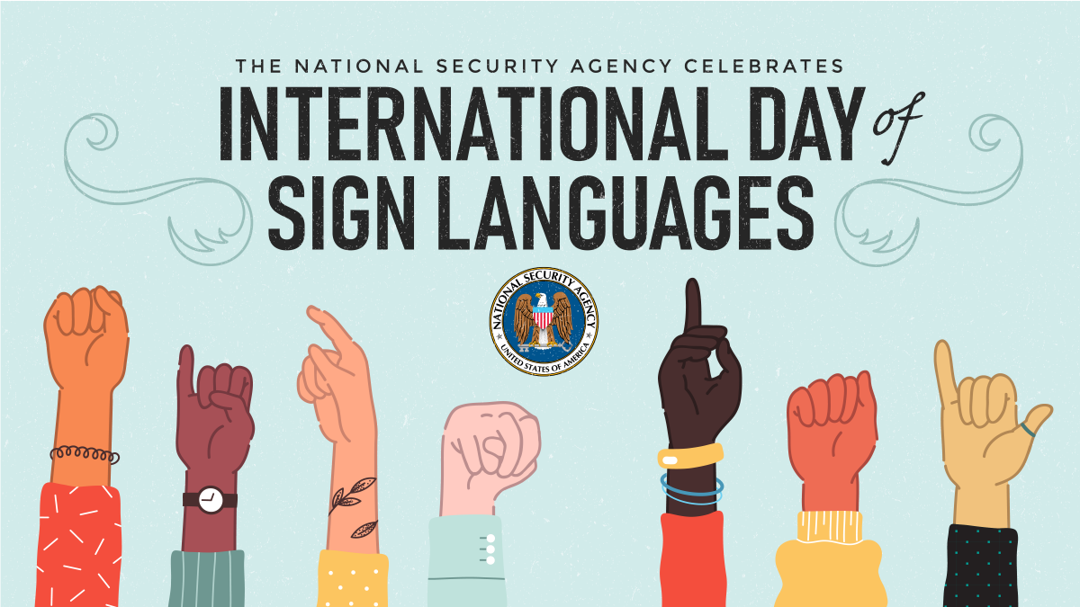 NSA is committed to creating an inclusive environment for people of all abilities, including offering sign language curriculum for those working with deaf and hard of hearing individuals, through our National Cryptologic School. #InternationalDayOfSignLanguages