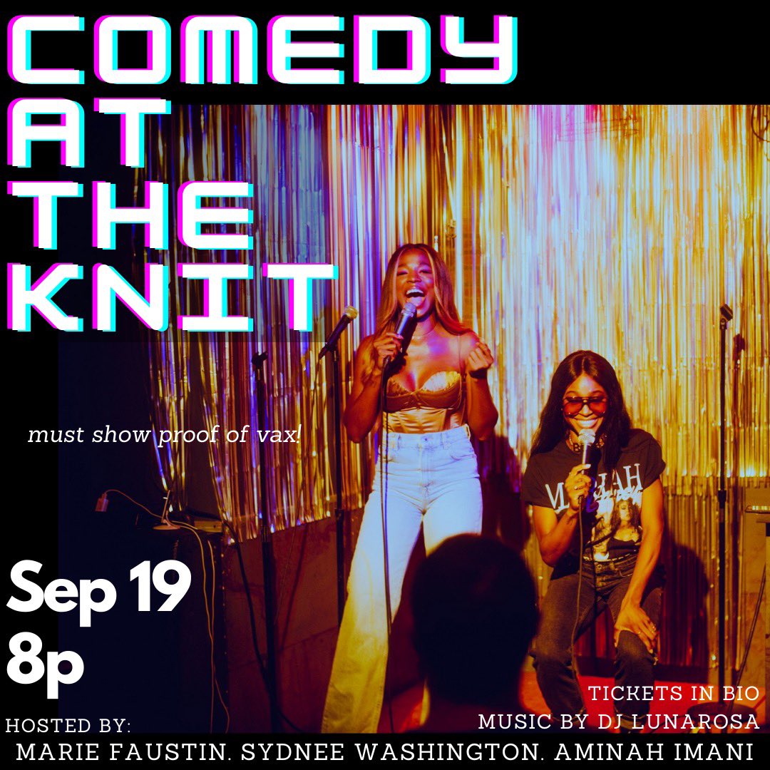 ComedyAtTheKnit's tweet photo. Yes yes yes another Sunday with a great line up &amp; @aminahimani is back back back!! Let’s celebrate her return! Music by @DJLunaRosa tix in link 💖

https://t.co/gAkcKSv2bT https://t.co/UgexOh8YsV