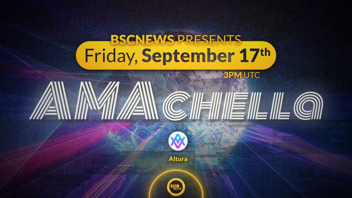 BSCNews's tweet photo. Altura will be joining us for our #AMAChella - Under the Radar.

@altura_nft's intend to bring dynamically changing smart NFTs to in-game items.

Friday, Sept 17th at 3:00pm UTC
https://t.co/aQwLSCGhQd

Follow the link for a chance to win $2200 giveaway:
👉https://t.co/r1py7x50Ge https://t.co/siQEL1h0MF