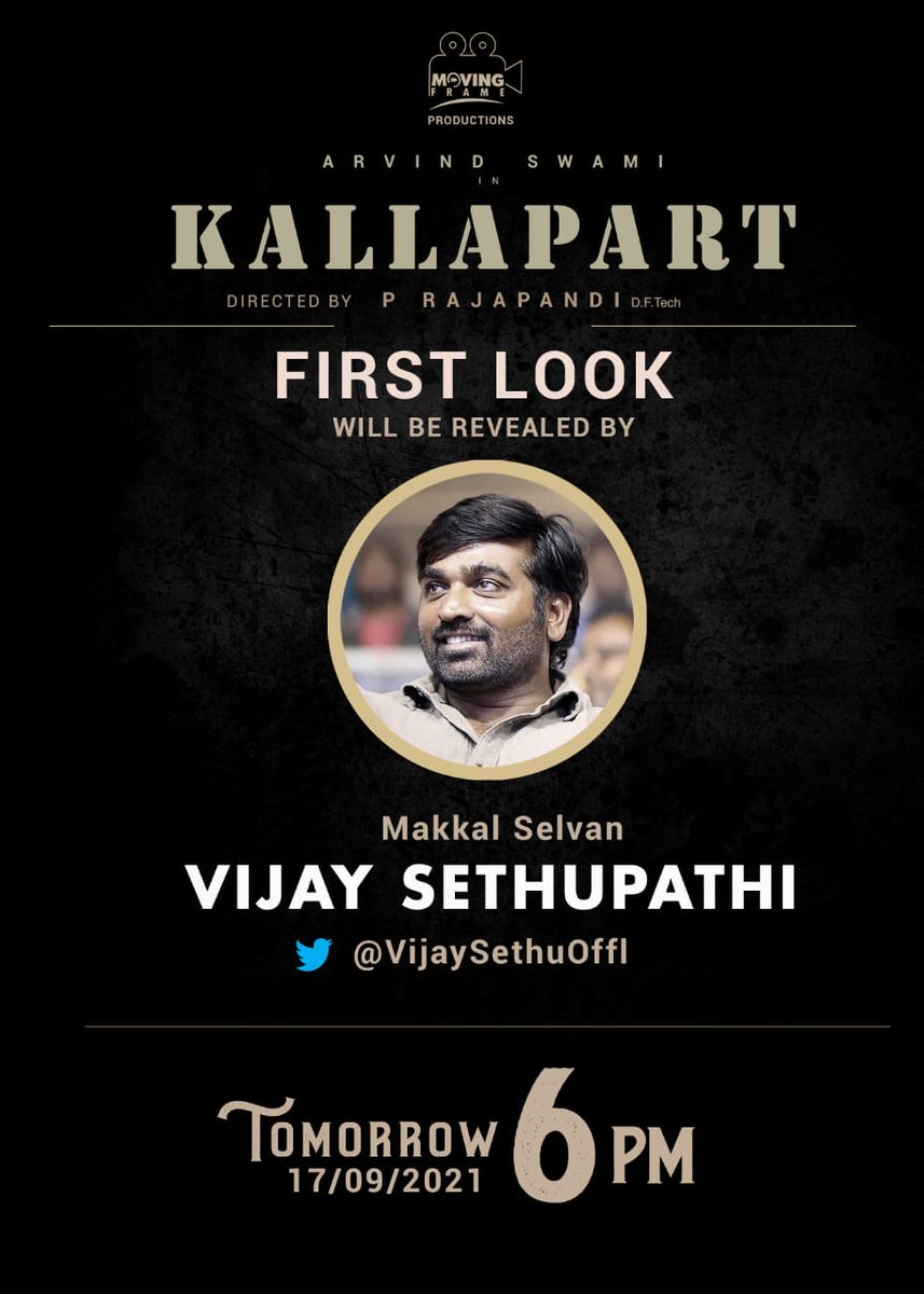 rameshlaus's tweet photo. .@thearvindswami's #Kallapart 
FirstLook will be Revealed by Makkal Selvan @VijaySethuOffl tomorrow at 6 PM.

@ReginaCassandra @nivaskprasanna
@dirrajapandi
@movingframenews 
 @Promounamravi1
@ProBhuvan https://t.co/ptTSHRyzF8