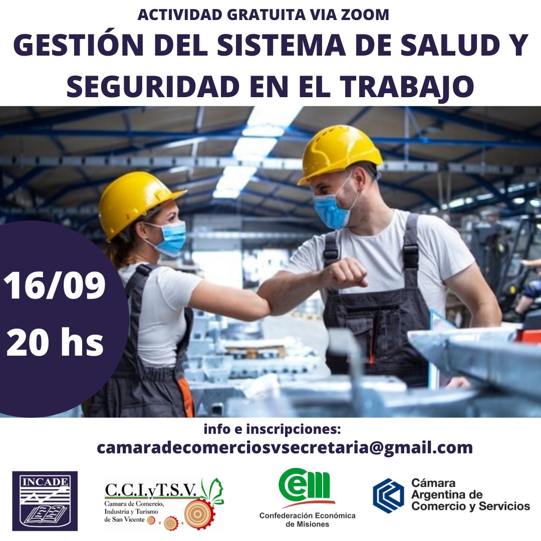 CEMISIONES's tweet photo. #HOY Capacitación gratuita organizada por @CCIyTSV
"Gestión del sistema de salud y seguridad en el trabajo" dictado por #INCADE
⏰ HOY 16/09 a las 20.00 hs
💻 Via ZOOM
✅Todavia quedan lugares!
👉 Inscripciones camaradecomerciosvsecretaria@gmail.com | 3755-290015 https://t.co/aLgwzM8beC
