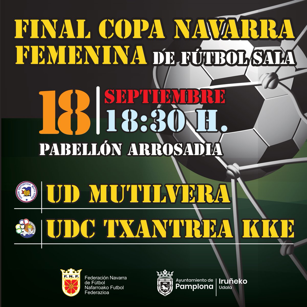 🏆 Las finales de la COPA NAVARRA de FÚTBOL SALA prometen ser una fiesta el próximo sábado

⚽️ Categoría masculina

<a href="/RiberaNavarraFS/">ATP Iluminación Ribera Navarra FS</a> 🆚 #OsasunaMagna <a href="/CDXOTA/">OSASUNA MAGNA</a> 

⚽️Categoría femenina

<a href="/UD_Mutilvera/">U.D.Mutilvera</a> 🆚 <a href="/udcTxantrea/">U.D.C TXANTREA K.K.E</a>

➕ INFO ⤵️

futnavarra.es/las-finales-de…

| ❤️ #FutbolSala #CopaNavarra