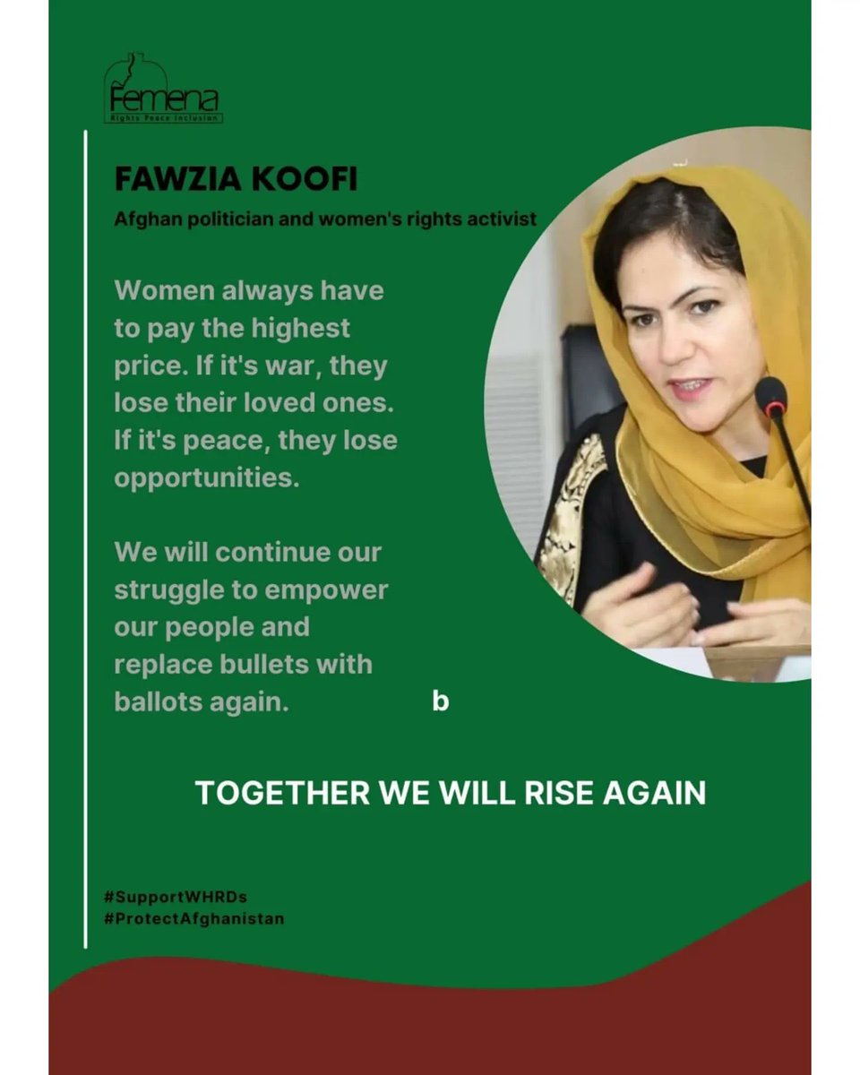 WHRD VOICES: 
@FawziaKoofi77 , Afghan politician :
Women always have to pay the highest price. If it's war, they lose their loved ones. If it's peace, they lose opportunities.We will continue our struggle to empower our people and replace bullets with ballots again.
#SupportWHRDs