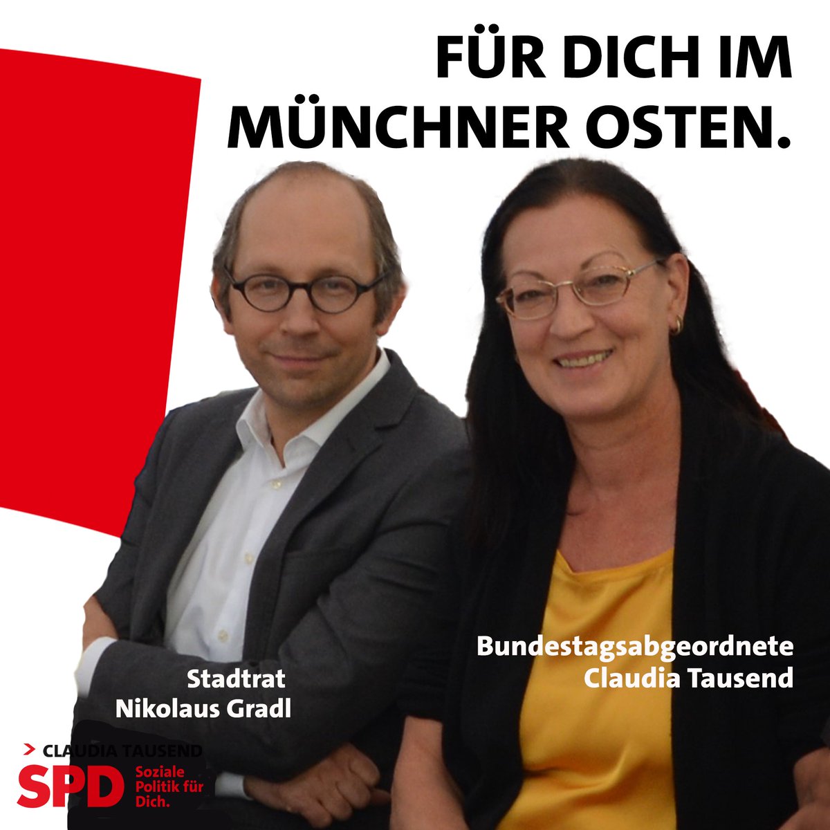 Für Dich. Für den Münchner Osten. <a href="/gradl/">Nikolaus Gradl</a> #muenchen #btw21 <a href="/spdde/">SPD Parteivorstand 🇪🇺</a> <a href="/OlafScholz/">Olaf Scholz</a>