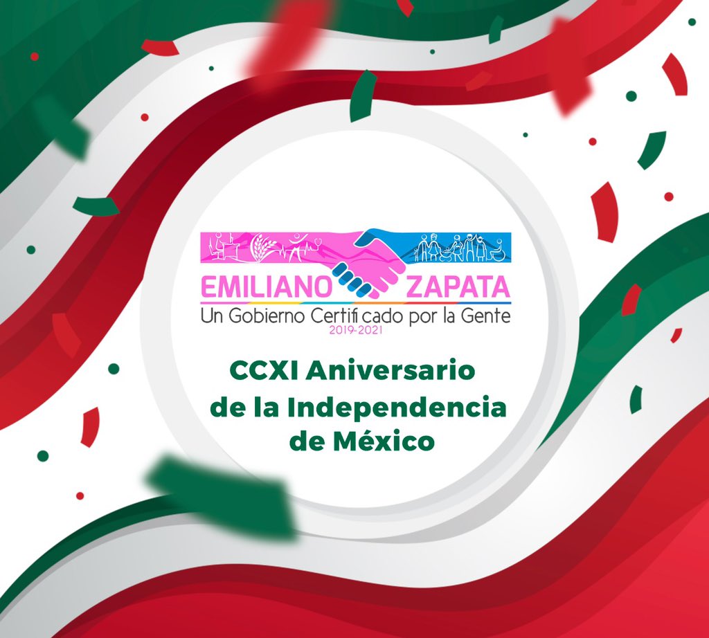 ZapataGob's tweet photo. Hoy festejamos la grandeza de nuestra nación. CCXI aniversario de la independencia de México. Felices fiestas a todas y todos. https://t.co/fEAcQKZ4qw