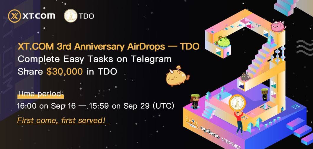 🎉TIDOS AirDrops — TDO 🎉

💰Share $30, 000 in TDO💰

🕧Time period：
16:00 on Sep 16 — 15:59 on Sep 29
 (UTC)
Telegram GP: @Tidossupport
Interact with 👉 @xt_airdrops_bot 👈 on Telegram! 

💕Real-Time Rewards! First come, First served！💕

🚀Stay tuned for more airdrops 🚀