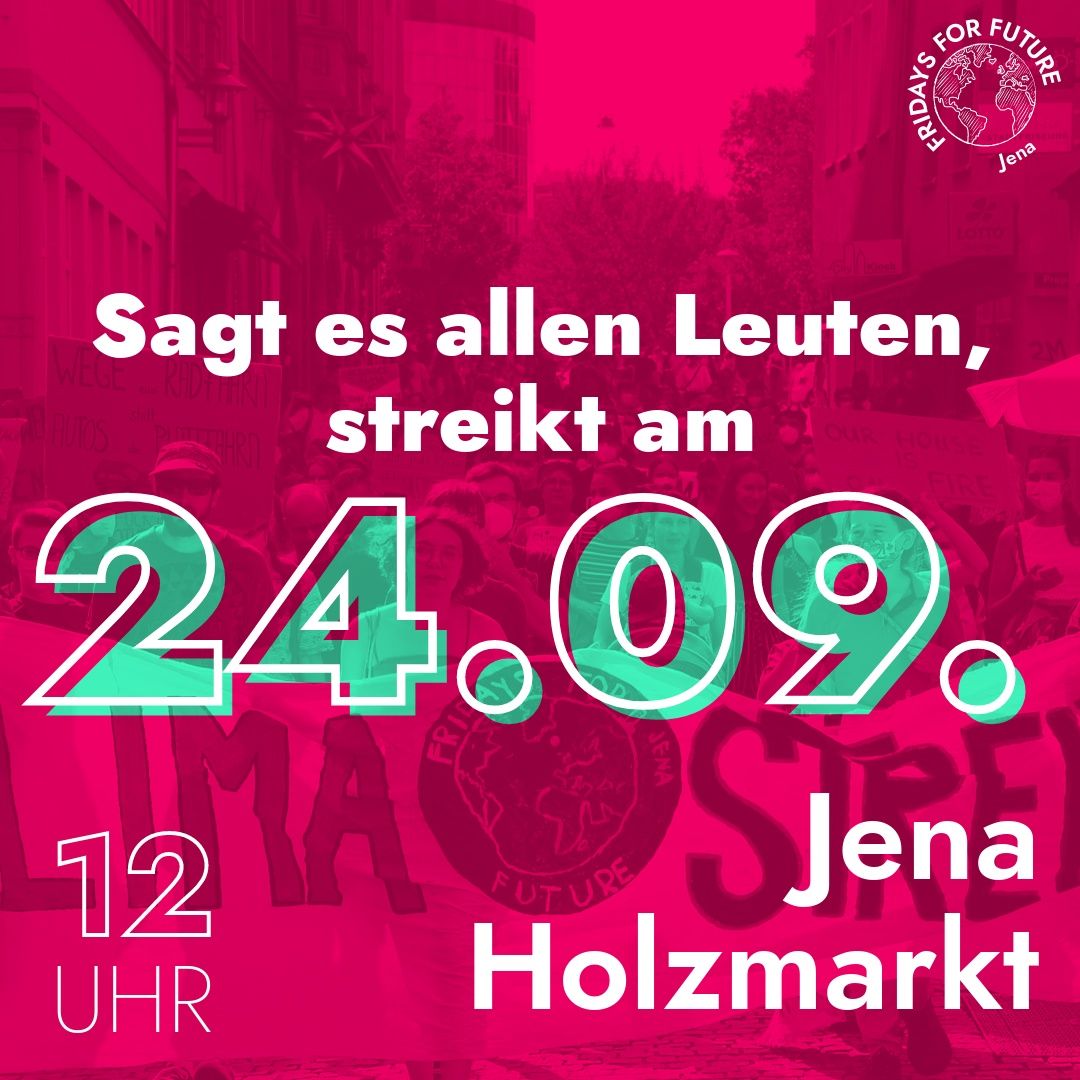 Schon gehört?!

Am 24.09 werden wir klar machen, dass diese Bundestagswahl eine #Klimawahl wird. 1,5 Grad ist das Limit! Alle zusammen auf zur Demo!

Sagt es allen Leuten, streikt am 24.09🙌