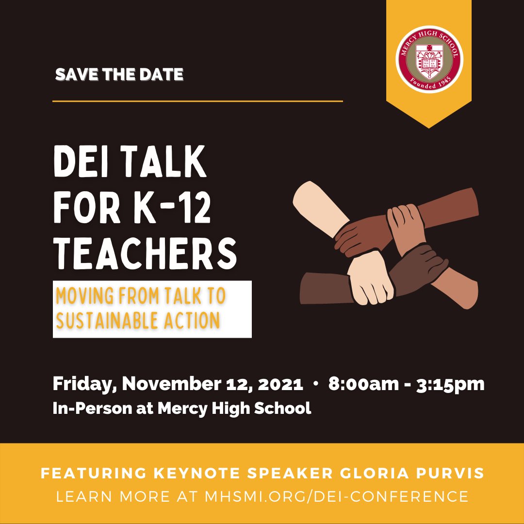 MercyHighMI's tweet photo. Save the date DEI Talk Conference at Mercy HS! Join us to empower and inform K-12 educators to create and sustain an anti-racist, inclusive, &amp; just learning environment grounded in Catholic social teachings. Accepting speaker applications and sponsors at https://t.co/IipUTAtl6p. https://t.co/DB3gWGYYfM
