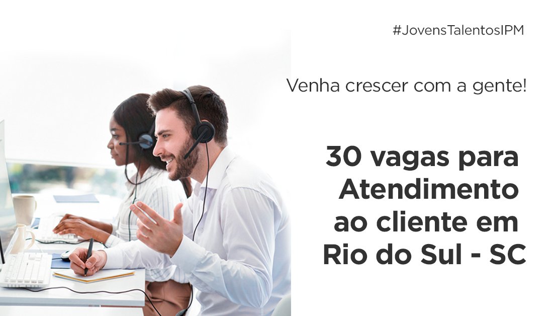 IpmSistemas's tweet photo. #IPMSistemas | Abrimos 30 vagas para Jovens Talentos atuarem em Atendimento ao cliente no nosso Centro de Tecnologia, em Rio do Sul (SC). Inscrições até 30/09/2021. Não precisa de experiência! Confira em https://t.co/aOoW8B3ej3 https://t.co/lPBqgj228r