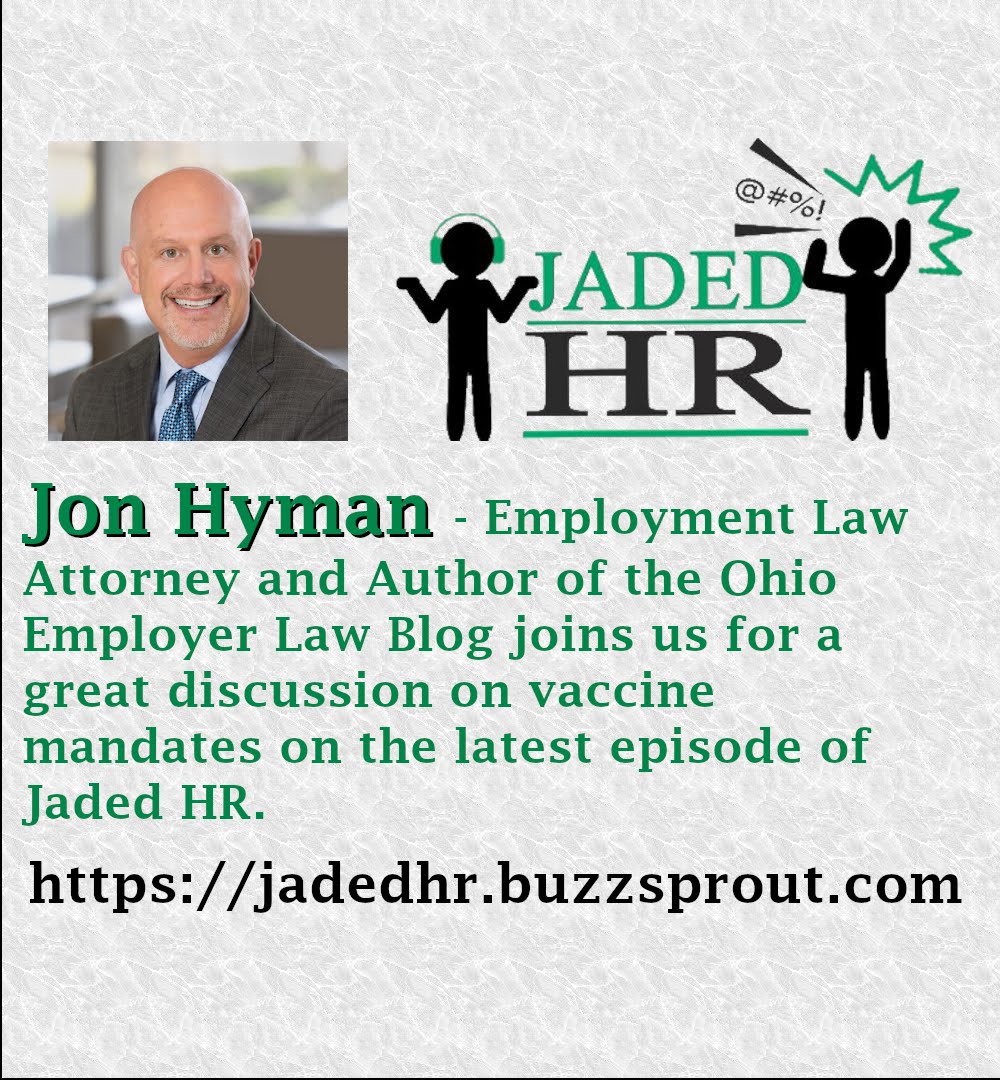 hr_jaded's tweet photo. @jonhyman joined the Jaded HR team for a great chat about Vaccine Mandates. This was a great episode to record and a lot of fun.
Thank you so much Jon and we can't wait to do it again.
Enjoy.

https://t.co/6LCo9PM4cX

#humanresources #podcasts #employmentlaw #vaccinemandates https://t.co/jDENRS8ozC