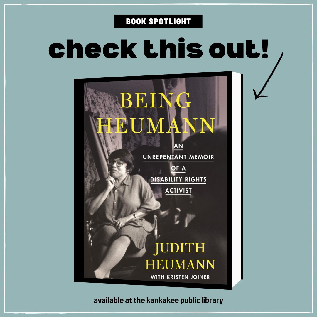 KankakeeLibrary's tweet image. Book Spotlight💡One of the most influential disability rights activists in U.S. history tells her personal story of fighting for the right to receive an education, have a job, and just be human. #JudyHeumann #BeingHeumann