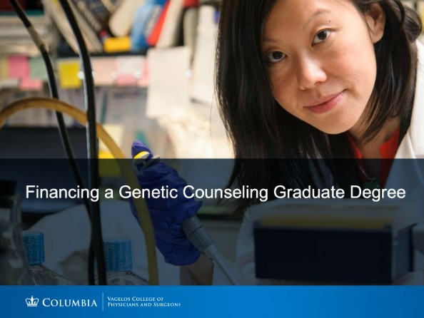 Join us tonight (9/16) at 7:00 EST for our webinar entitled: “Financing a Genetic Counseling Graduate Degree” to learn more about resources to assist you in successfully financing a genetic counseling graduate education. Register by emailing gc-program@cumc.columbia.edu.
