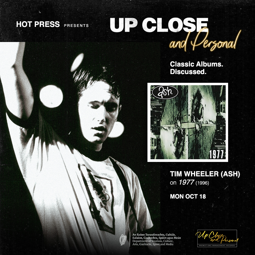 TGSDublin's tweet photo. //𝘼𝙎𝙃 //
@aidanshortall Up Close & Personal Promotions & @hotpress present
Tim Wheeler of Ash discusses 1977 (1996)
Monday 18th October 2021
Limited tickets €20
https://t.co/4FloV24l4e
@DeptCulturelRL @LiveVenueIre
#TimWheeler #Ash #hotpressmagazine #upcloseandpersonal https://t.co/olpdIFg0M6