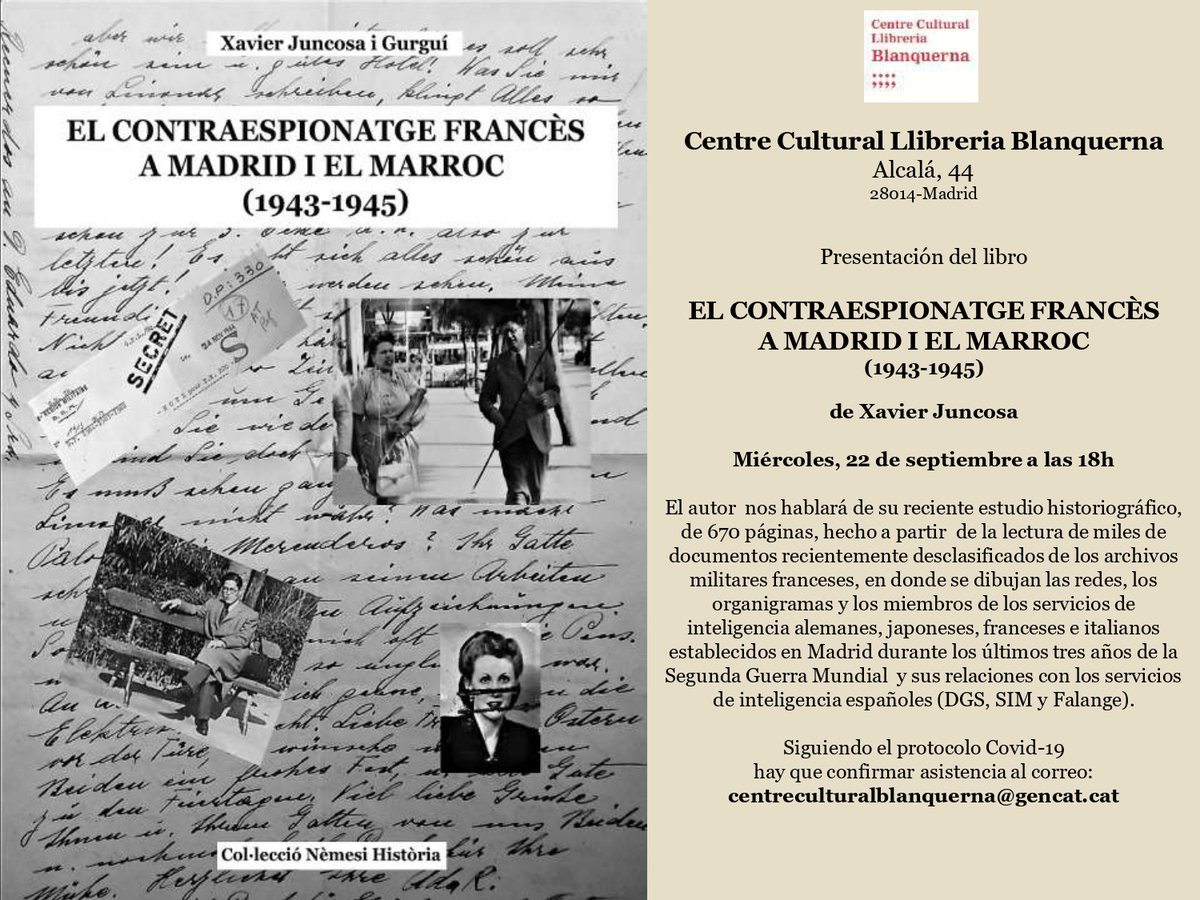 xavierjuncosa's tweet photo. El proper dimecres 22 de setembre presento a Madrid (Centre Blanquerna) el segon volum del meu estudi sobre el contraespionatge francès (1943-1945) dedicat a Madrid. Reenvieu-ho a qui cregueu que li pugui interessar. Gràcies! https://t.co/g2juFsOGXM